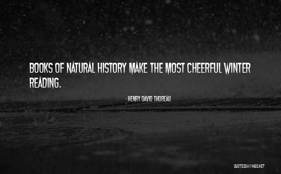 Winter Reading Quotes By Henry David Thoreau Winter Reading Quotes By Henry David Thoreau