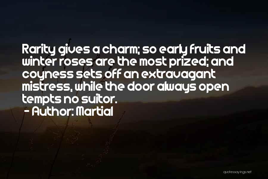 Winter Roses Quotes By Martial