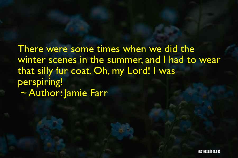 Winter Scenes Quotes By Jamie Farr