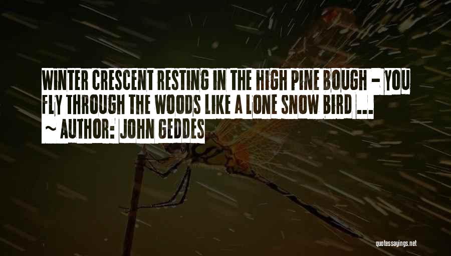 Winter Snow Quotes By John Geddes