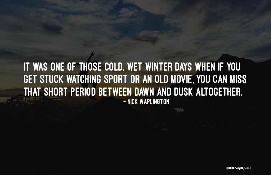 Winter Sport Quotes By Nick Waplington Winter Sport Quotes By Nick Waplington