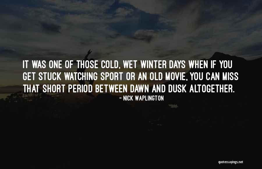 Winter Sport Quotes By Nick Waplington