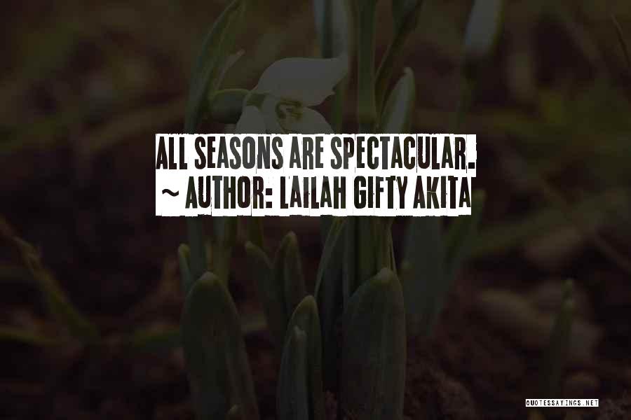 Winter Spring Summer Fall Quotes By Lailah Gifty Akita