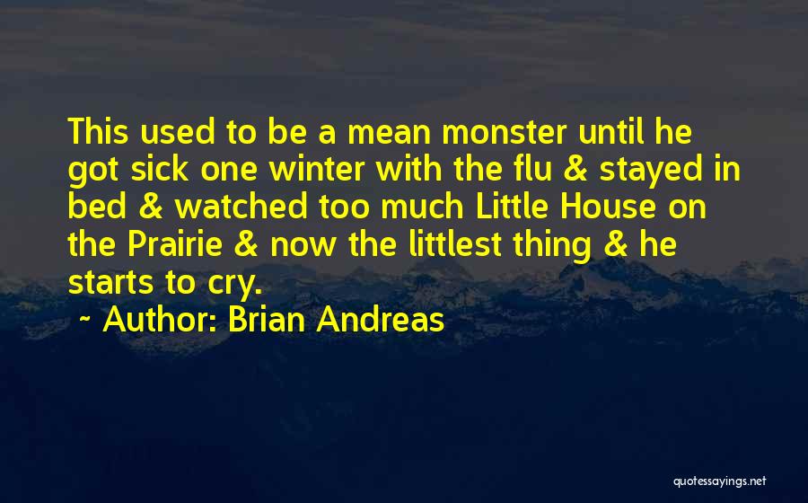 Winter Starts Quotes By Brian Andreas