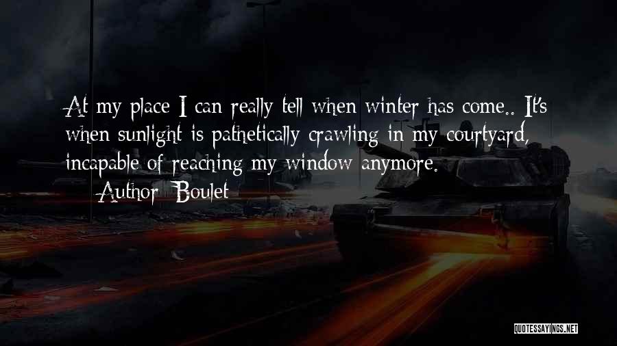 Winter Sunlight Quotes By Boulet Winter Sunlight Quotes By Boulet