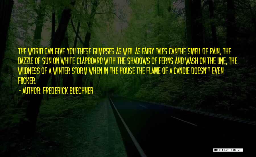 Winter Tales Quotes By Frederick Buechner