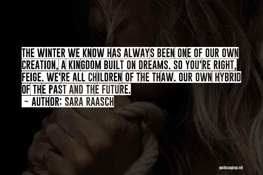 Winter Thaw Quotes By Sara Raasch