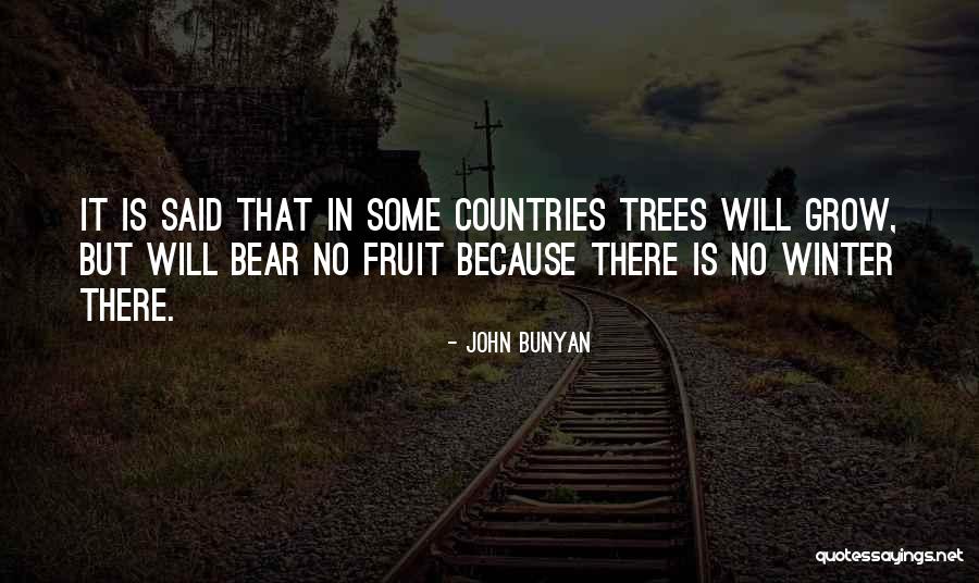 Winter Trees Quotes By John Bunyan Winter Trees Quotes By John Bunyan