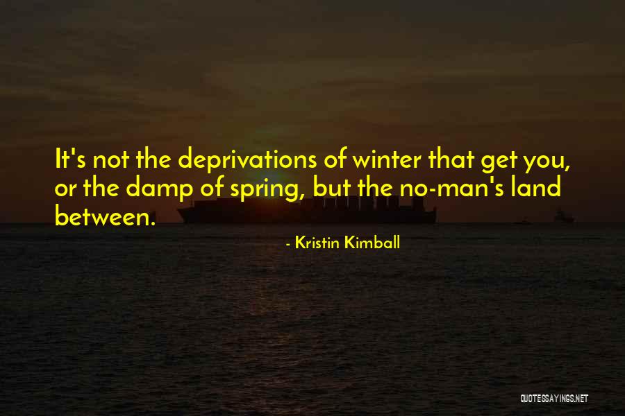 Winter Vs Spring Quotes By Kristin Kimball