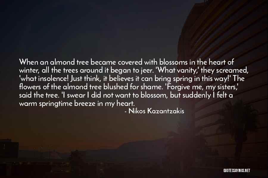 Winter Vs Spring Quotes By Nikos Kazantzakis