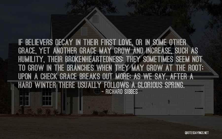 Winter Vs Spring Quotes By Richard Sibbes