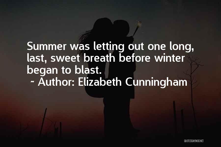 Winter Vs Summer Quotes By Elizabeth Cunningham