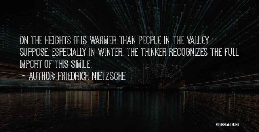 Winter Warmer Quotes By Friedrich Nietzsche