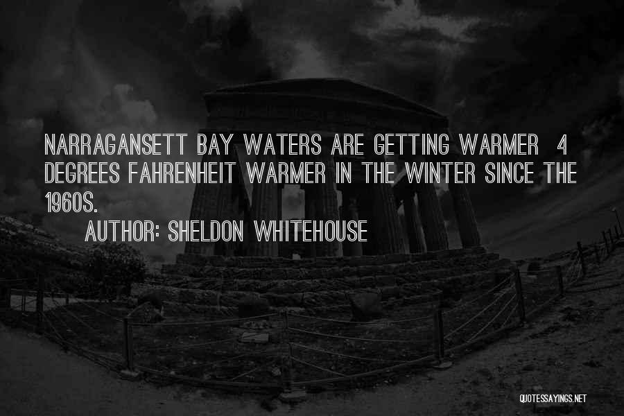 Winter Warmer Quotes By Sheldon Whitehouse