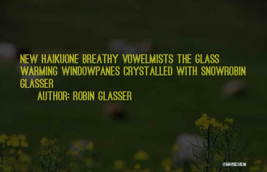 Winter Warming Quotes By Robin Glasser