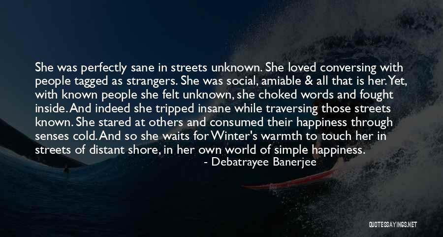 Winter Warmth Quotes By Debatrayee Banerjee Winter Warmth Quotes By Debatrayee Banerjee