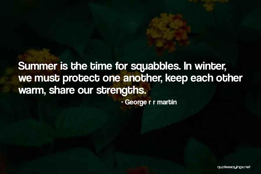 Winter Warmth Quotes By George R R Martin