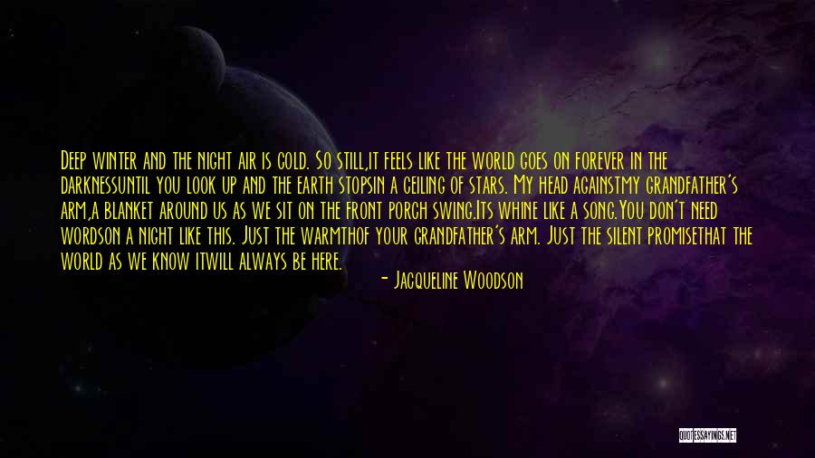 Winter Warmth Quotes By Jacqueline Woodson Winter Warmth Quotes By Jacqueline Woodson