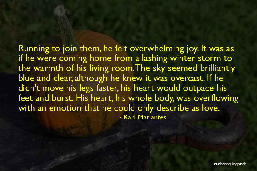 Winter Warmth Quotes By Karl Marlantes