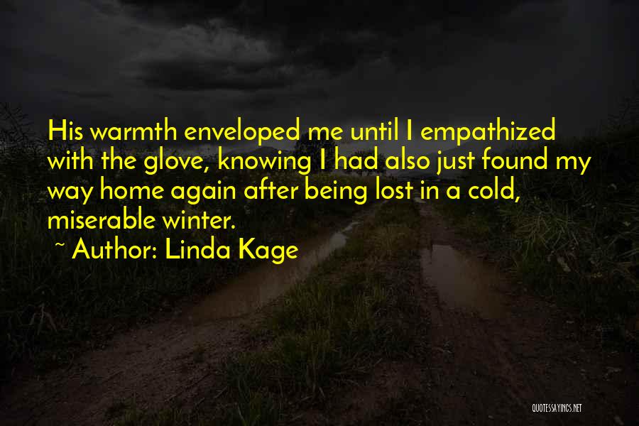 Winter Warmth Quotes By Linda Kage