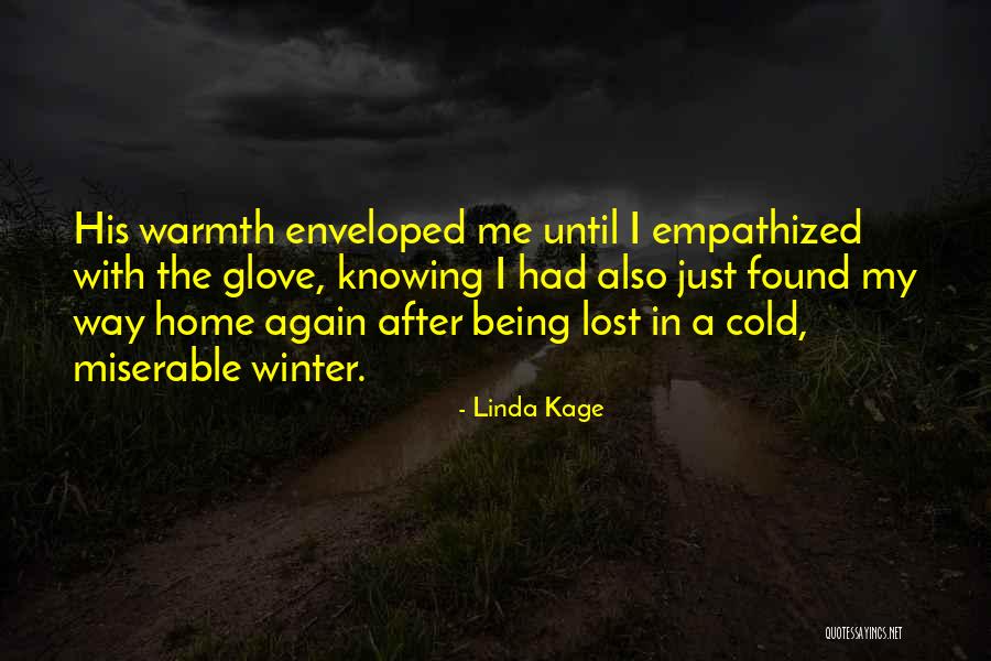 Winter Warmth Quotes By Linda Kage