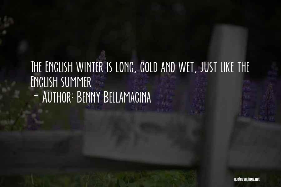 Winter Weather Quotes By Benny Bellamacina