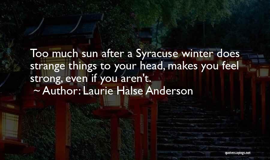 Winter Weather Quotes By Laurie Halse Anderson