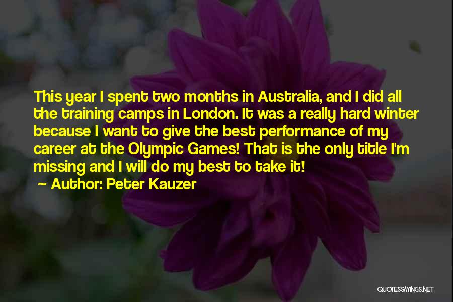 Winter X Games Quotes By Peter Kauzer