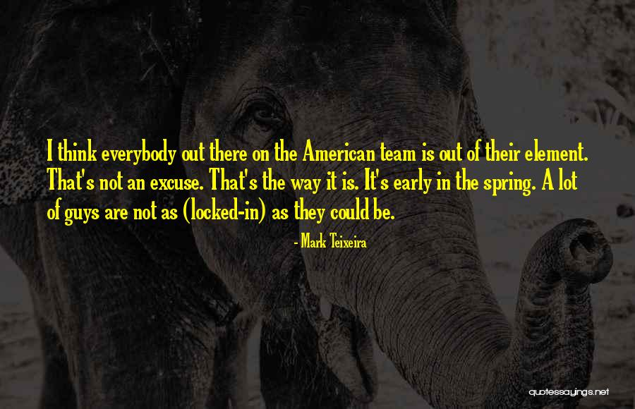 Winterburn On Shrubs Quotes By Mark Teixeira Winterburn On Shrubs Quotes By Mark Teixeira
