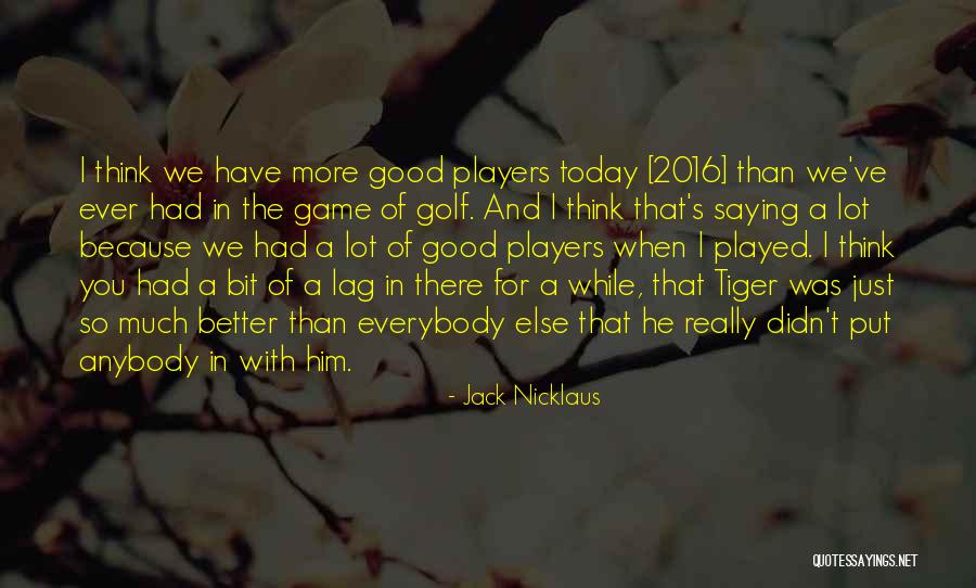 Winterburn School Quotes By Jack Nicklaus Winterburn School Quotes By Jack Nicklaus