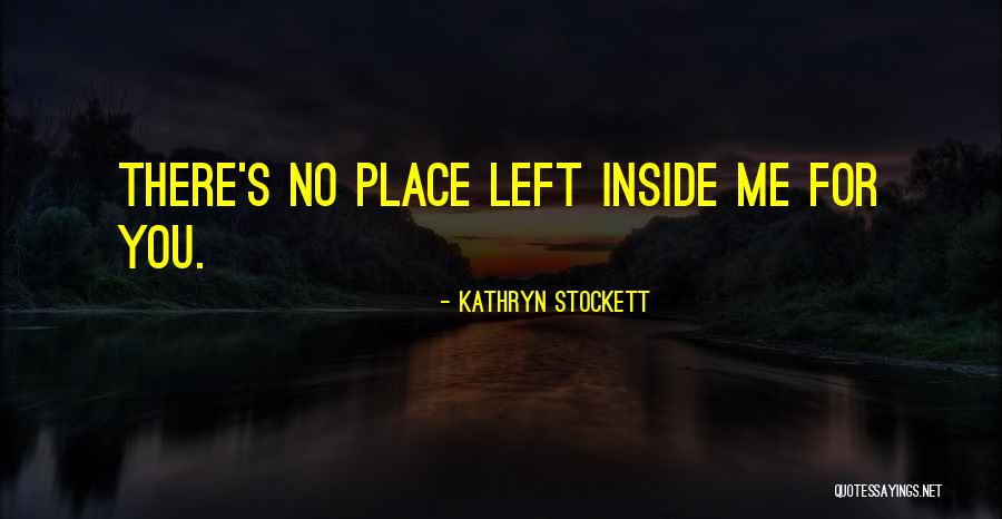 Wintermans Herentals Quotes By Kathryn Stockett Wintermans Herentals Quotes By Kathryn Stockett
