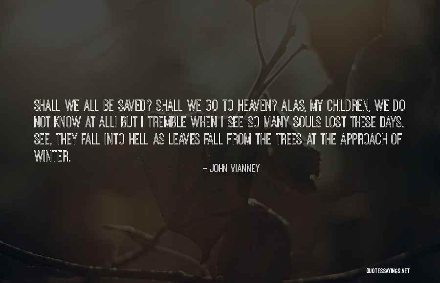 Winter's Tale Memorable Quotes By John Vianney Winter's Tale Memorable Quotes By John Vianney
