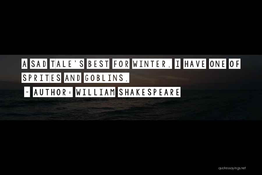 Winter's Tale Quotes By William Shakespeare