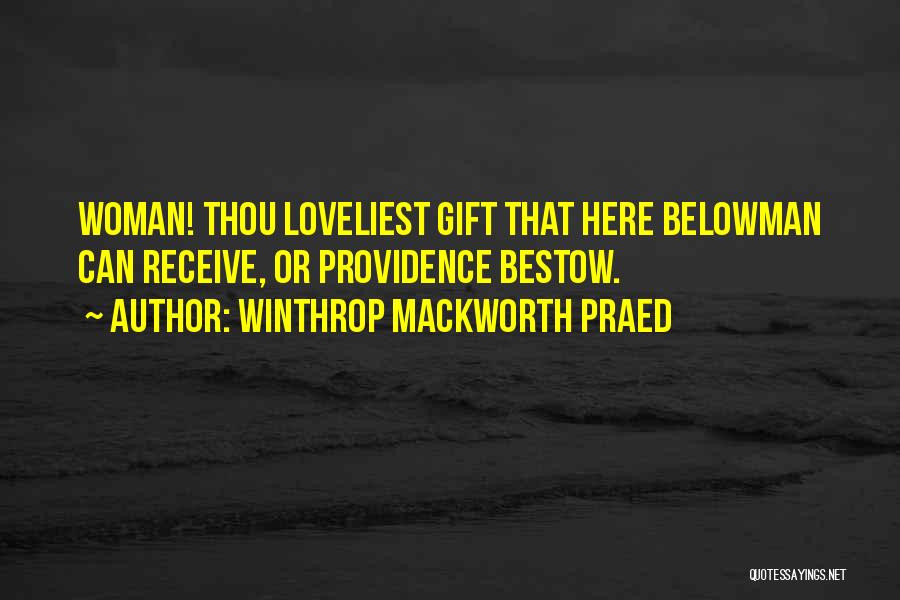 Winthrop Praed Quotes By Winthrop Mackworth Praed