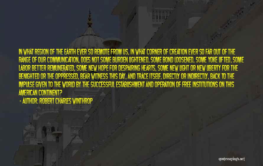 Winthrop Quotes By Robert Charles Winthrop