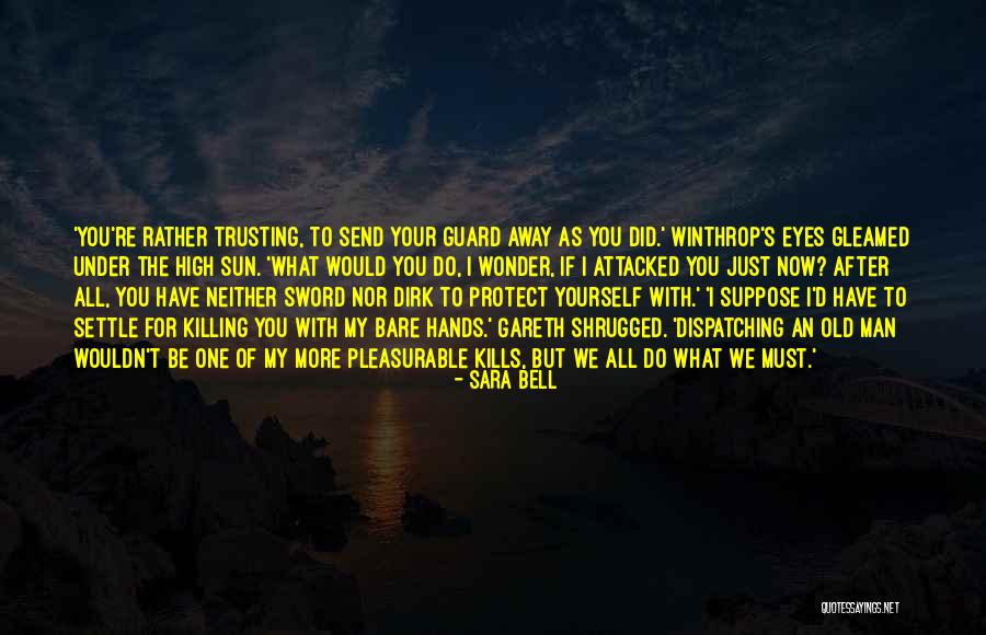 Winthrop Quotes By Sara Bell Winthrop Quotes By Sara Bell