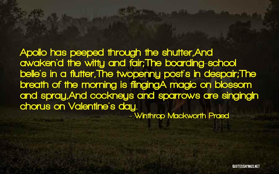 Winthrop Quotes By Winthrop Mackworth Praed