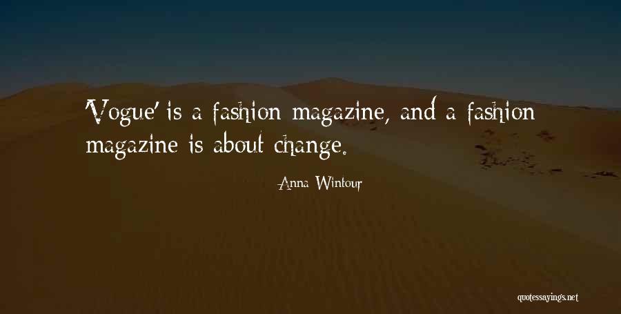 Wintour Of Fashion Quotes By Anna Wintour Wintour Of Fashion Quotes By Anna Wintour