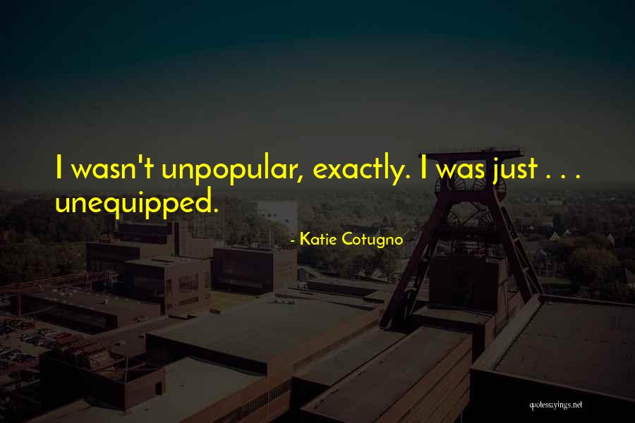 Winweave Quotes By Katie Cotugno Winweave Quotes By Katie Cotugno