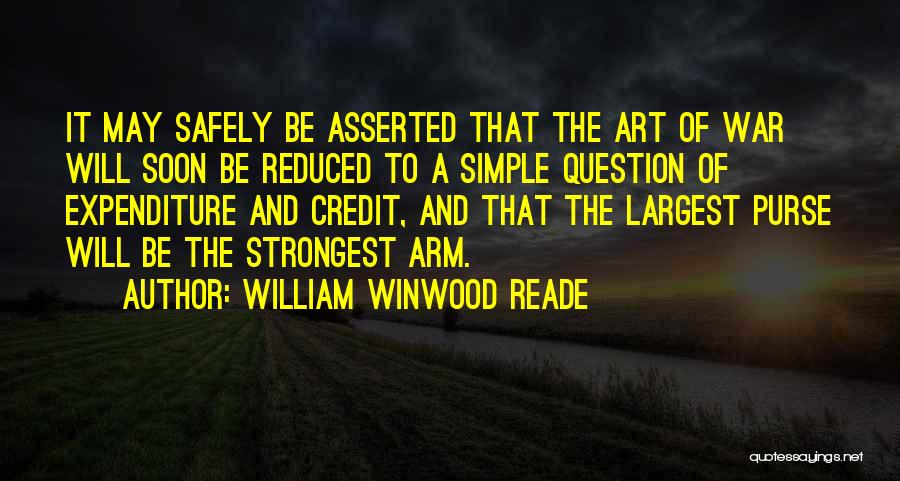 Winwood Reade Quotes By William Winwood Reade