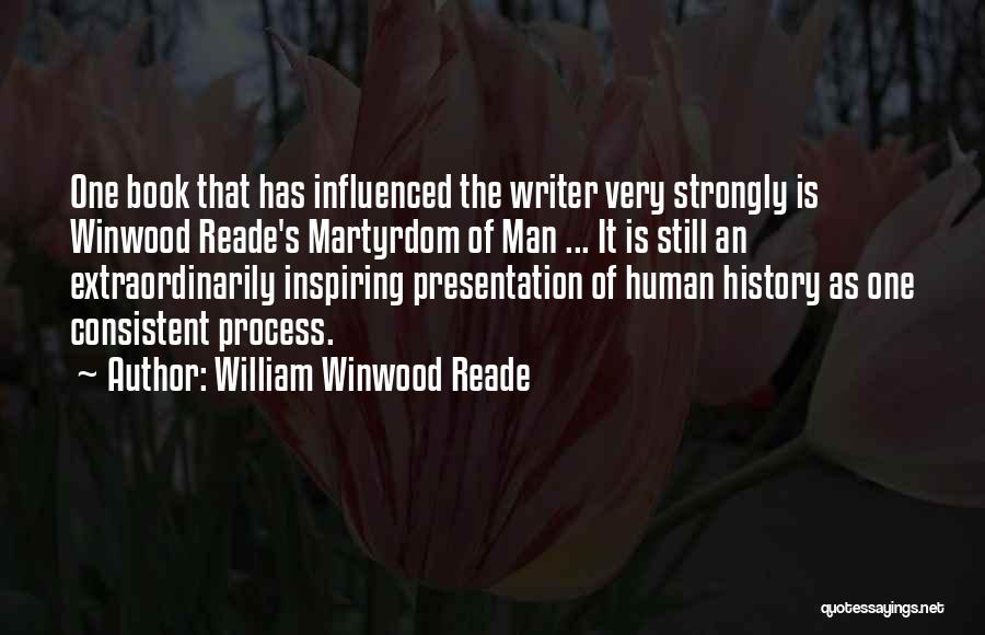 Winwood Reade Quotes By William Winwood Reade