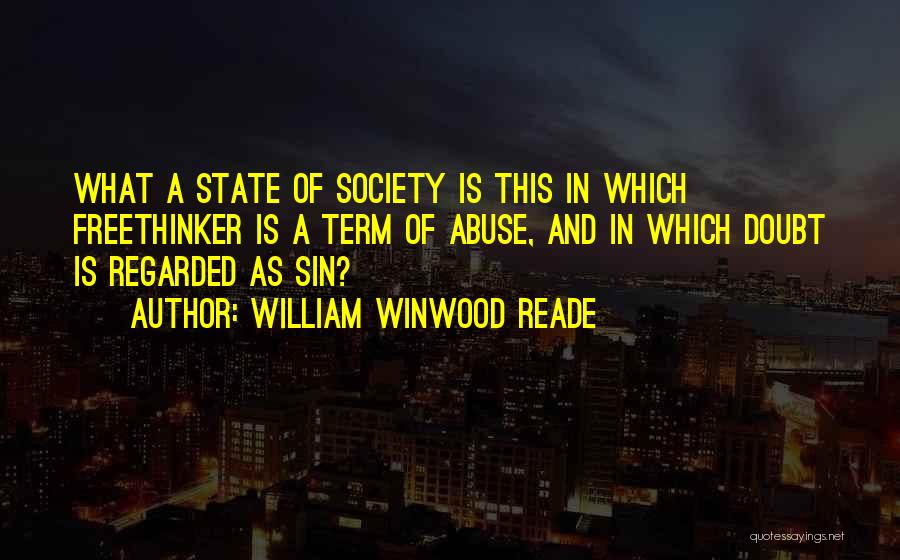 Winwood Reade Quotes By William Winwood Reade