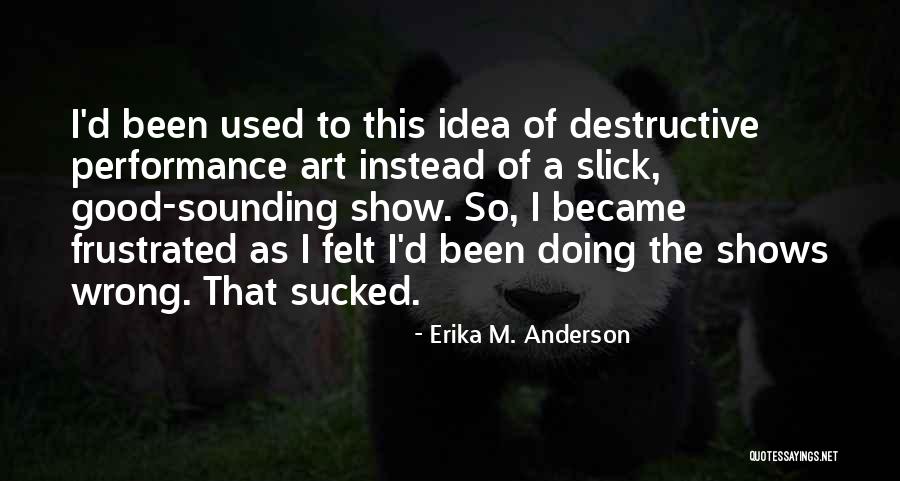 Winzig Haven Quotes By Erika M. Anderson Winzig Haven Quotes By Erika M. Anderson