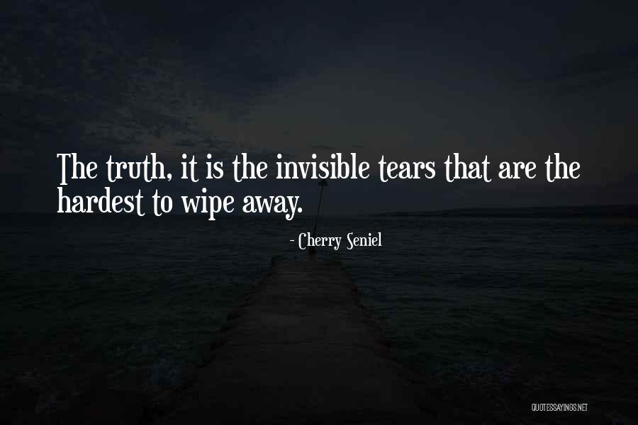 Wipe Away My Tears Quotes By Cherry Seniel