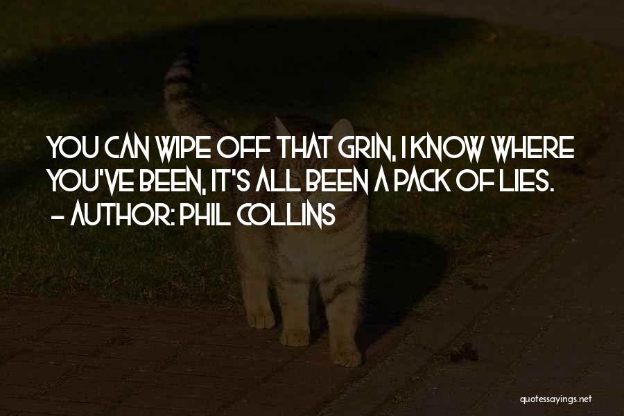 Wipe Off Quotes By Phil Collins