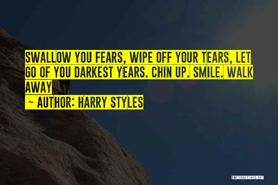 Wipe Tears Quotes By Harry Styles
