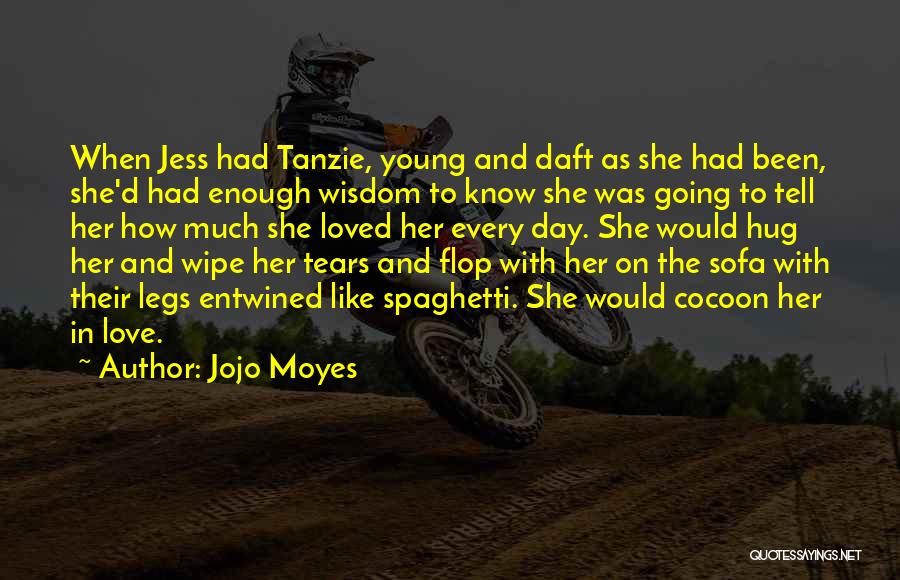 Wipe Tears Quotes By Jojo Moyes