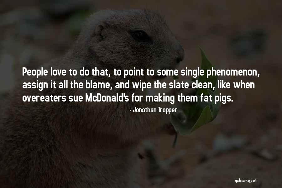 Wipe The Slate Clean Quotes By Jonathan Tropper Wipe The Slate Clean Quotes By Jonathan Tropper