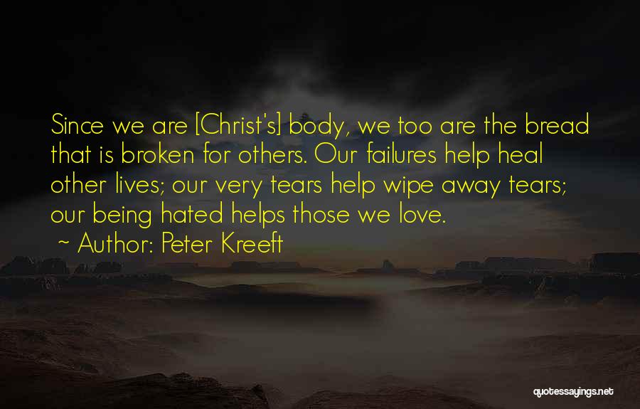 Wipe Those Tears Quotes By Peter Kreeft