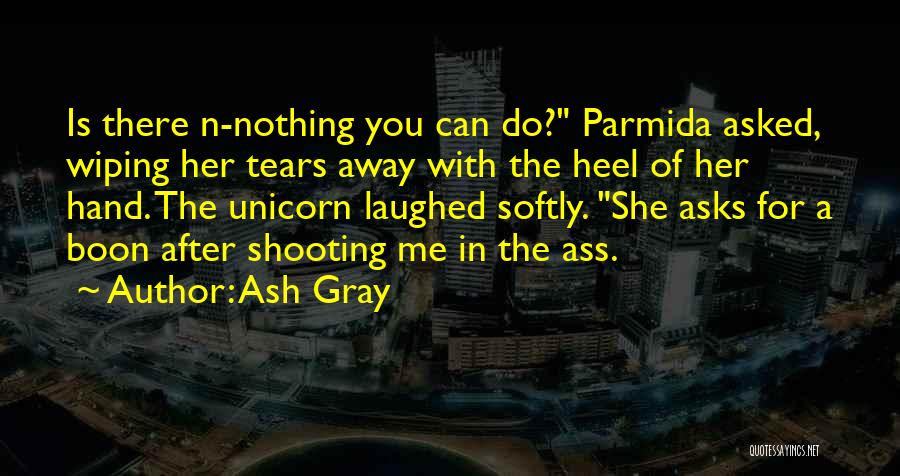 Wiping Quotes By Ash Gray